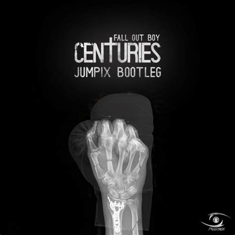 Stream Fall Out Boy - Centuries (Jumpix Bootleg)- FREE DOWNLOAD by ...