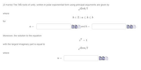 Solved (2 marks) The 7th roots of unity, written in polar | Chegg.com