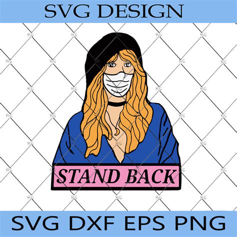 Stevie Nicks Stand Back Corona SVG, Stevie Nicks Face Mask SVG ...