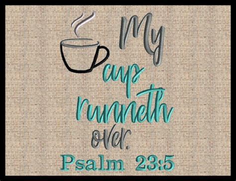 My Cup Runneth Over Psalm 23:5 Embroidery Design Bible Verse - Etsy