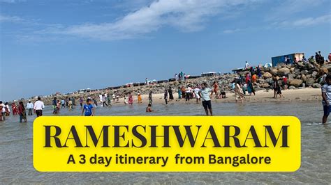 Bangalore to Rameshwaram – A long weekend itinerary – 3 Days