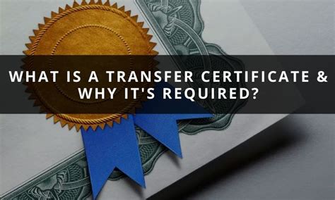 What is a Transfer Certificate & Why it’s Required? – Attestation ...