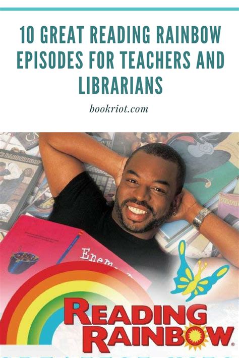 10 Great Reading Rainbow Episodes For Teachers or Librarians