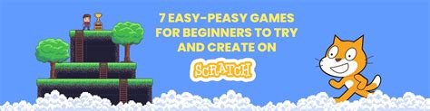 7 Easy-Peasy Games for Beginners to Try and Create On Scratch