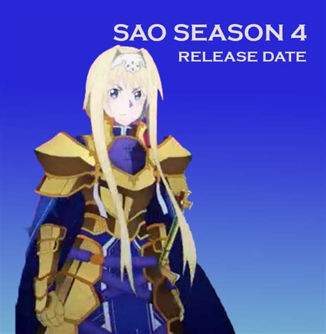 Sao Season 4: All You Need To Know - McNezu