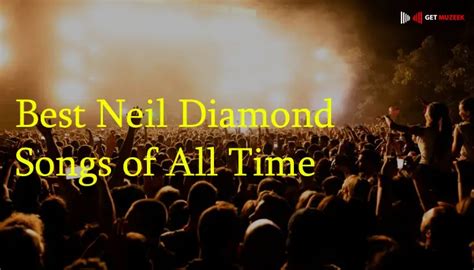 10 Best Neil Diamond Songs Of All Time