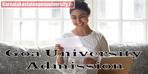 Goa University Admission 2024 {Release Date} UG & PG Courses, Process ...