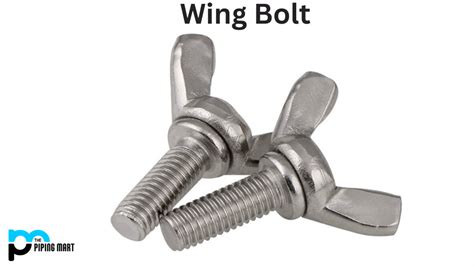 What is Wing Bolt? Uses and Dimensions