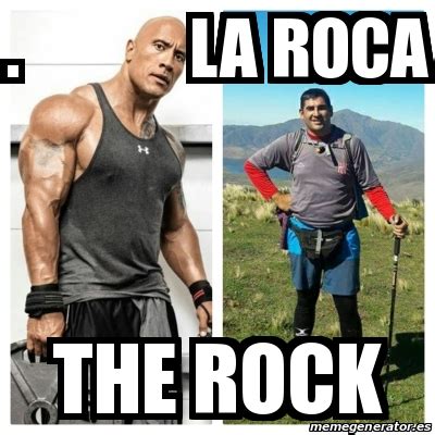 Meme Personalizado - . la roca The rock - 22312069