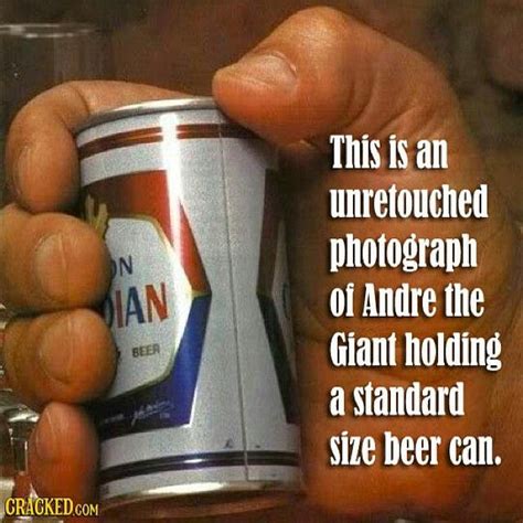 Andre the Giant holding a standard size beer can | Andre the giant ...