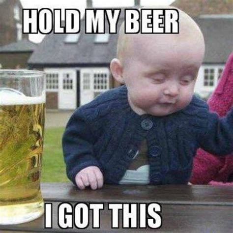 21 Best Hold My Beer Meme - Meme Central