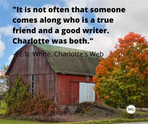 10 Terrific Quotes From Charlotte's Web, by E.B. White - Writer's Digest