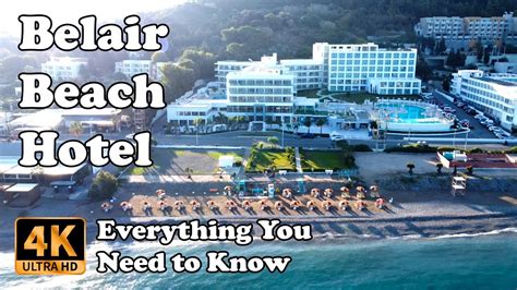 Belair Beach Hotel Rhodes Greece Everything You Need to Know in 4K ...