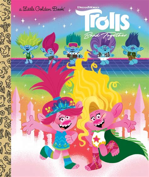 Trolls Band Together (a Little Golden Book) | Trolls Trollpedia | Fandom