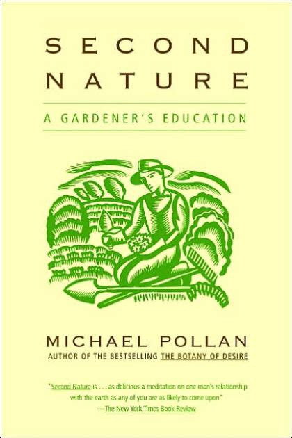 Second Nature: A Gardener's Education by Michael Pollan, Paperback ...