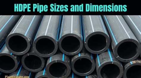 HDPE Pipe Sizes and Dimensions | A Complete Analysis - PlasticRanger