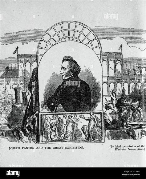 Joseph Paxton, architect of the Crystal Palace Artist of engraving ...