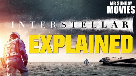 INTERSTELLAR Explained (Including Ending) - YouTube