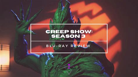 Creepshow: Season 3 (2022) | Blu-Ray Review — Mental Health Through Pop ...