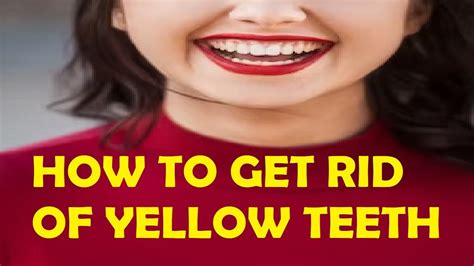 how to get rid of yellow teeth permanently and naturally - YouTube