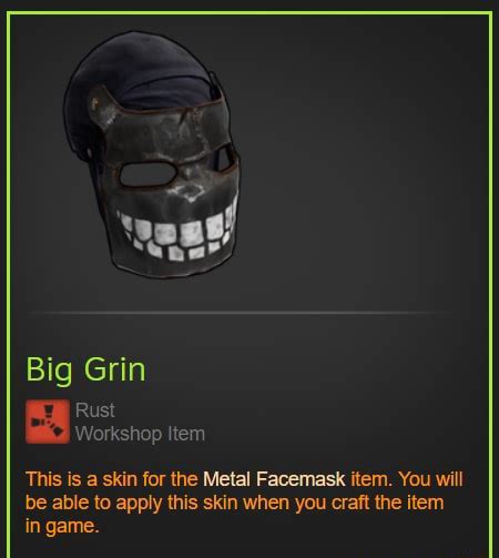 Big Grin Rust Workshop Item This is a skin for the Metal Facemask item ...