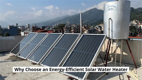 Why Choose An Energy-Efficient Solar Water Heater? - Lalitpur SunPower ...