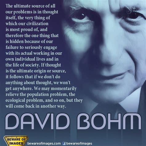 David Bohm | David bohm, Reality, Depth of knowledge