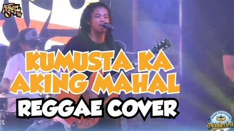 Kumusta Ka Aking Mahal by Freddie Aguilar (reggae cover) - YouTube