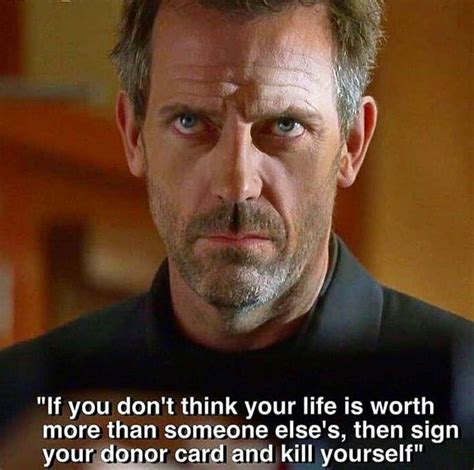 Dr House - Hugh Laurie | House md quotes, House md funny, House funny