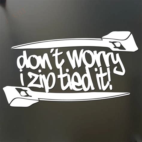 Funny car decal sickers Don't worry i zip tied it Funny Sticker JDM ...