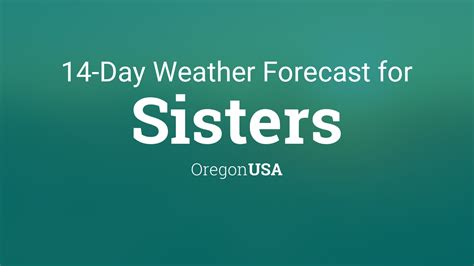 Sisters, Oregon, USA 14 day weather forecast