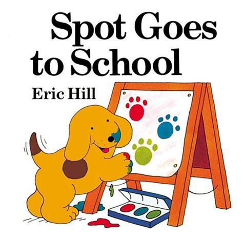 SPOT GOES TO SCHOOL – GBS Books.com