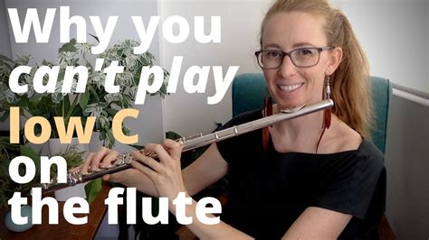 Why you can't play low C on the flute