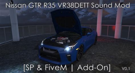 Nissan GTR R35 VR38DETT Sound Mod [Add-On SP / FiveM] - GTA5-Mods.com