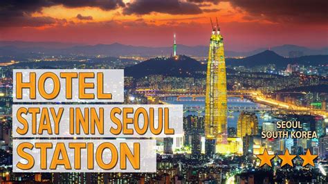 Hotel Stay Inn Seoul Station hotel review | Hotels in Seoul | Korean ...