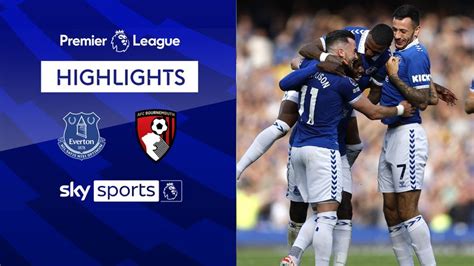 Everton 3-0 Bournemouth | Premier League highlights | Video | Watch TV ...