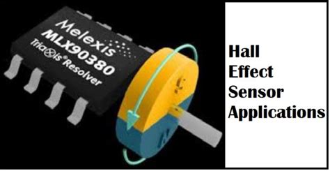 Hall Effect Sensors And Applications - OnElectronTech