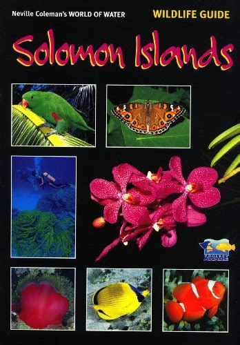 Solomon Islands Wildlife Guide by Coleman, Neville: Fine Soft Cover ...