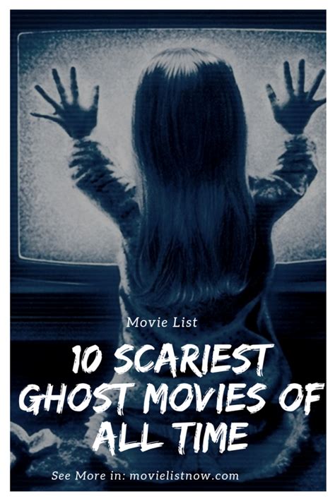 10 Scariest Ghost Movies of All Time - Movie List Now