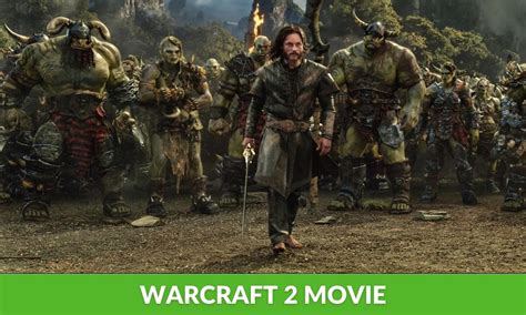 Warcraft 2 Movie Release Date, Full Cast, Trailer, Where To Watch ...