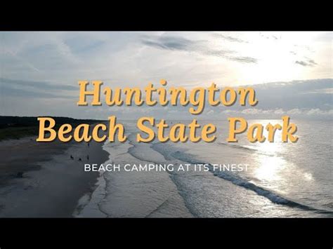 Huntington Beach State Park | Campground Review - YouTube