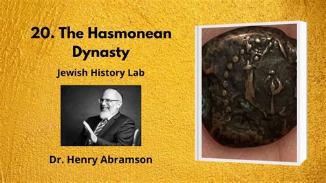 20. The Hasmonean Dynasty (Jewish History Lab) - YouTube