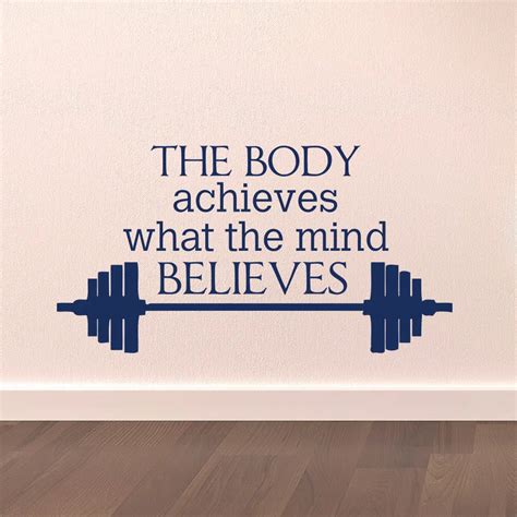 Gym Wall Decal Sports Quotes The Body Achieves What The Mind Believes ...