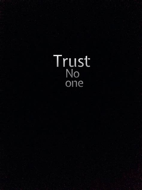 2K free download | Trust no one, black, iphone, life, quote, saying ...