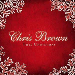 This Christmas - Chris Brown — Listen and discover music at Last.fm