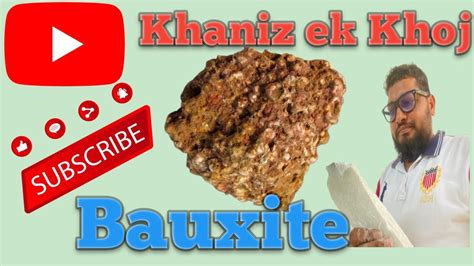 Bauxite consists mostly of the aluminium minerals gibbsite (Al(OH)3 ...