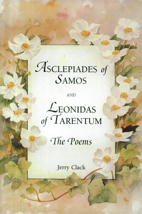 Asclepiades of Samos and Leonidas of Tarentum : The Poems