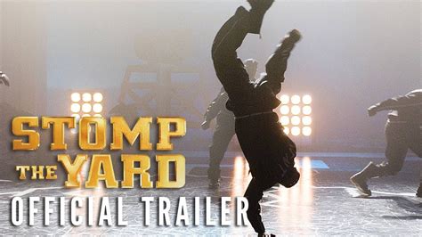 STOMP THE YARD [2007] - Official Trailer (HD) - YouTube