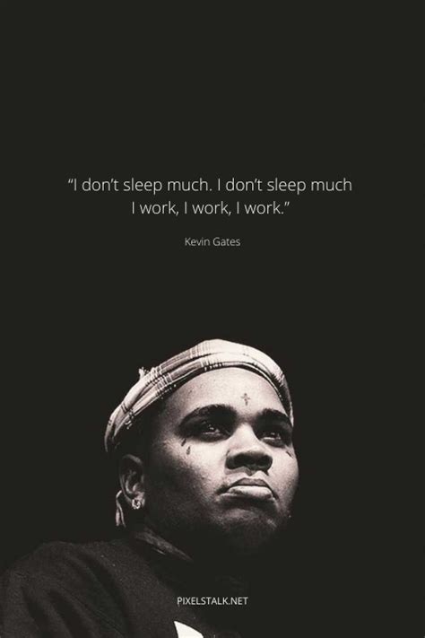 Kevin Gates Quotes Free Download