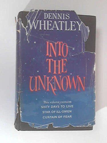 INTO THE UNKNOWN. by Dennis Wheatley | Goodreads